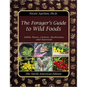 -The-Foragers-Guide-to-Wild-Foods-by-Nicole-Apelian-PhD-1